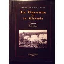 mémoire d'un fleuve : la garonne