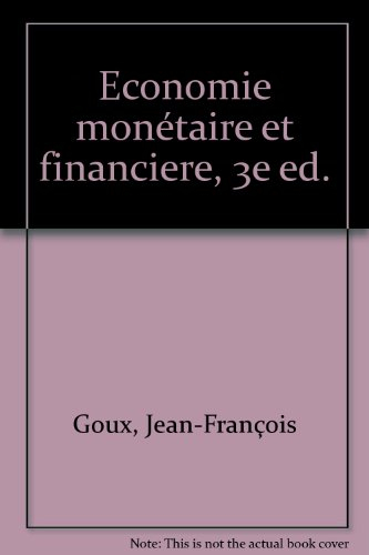 Economie monétaire et financière : théories, institutions, politiques