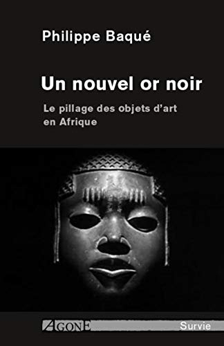 Un nouvel or noir : le pillage des objets d'art en Afrique