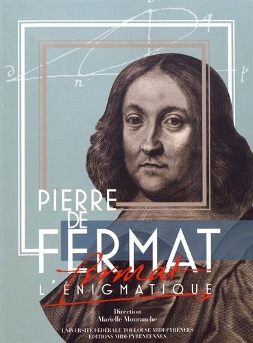 pierre de fermat l'énigmatique