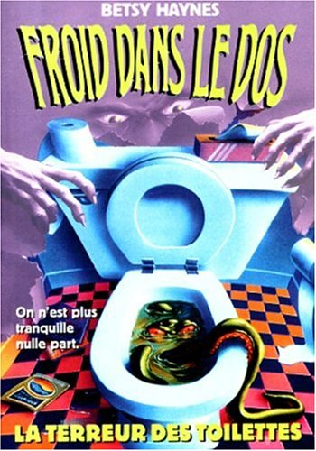 Froid dans le dos. Vol. 12. La terreur des toilettes