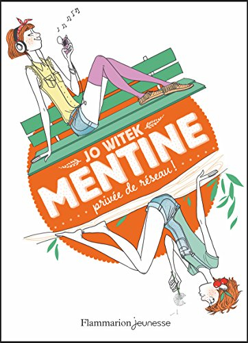 Mentine. Vol. 1. Privée de réseau !