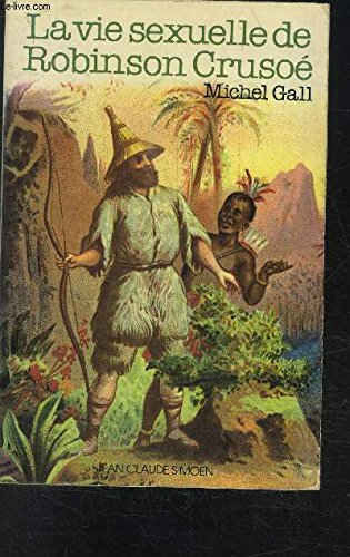 la vie sexuelle de robinson crusoé