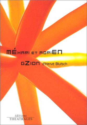 Méhari et Adrien. Gzion