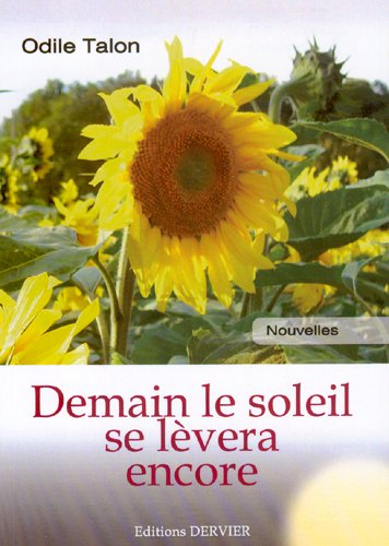 demain le soleil se levera encore