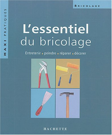 L'essentiel du bricolage