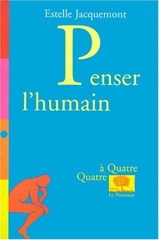 Penser l'humain