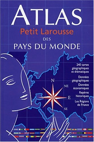 Petit atlas Larousse des pays du monde
