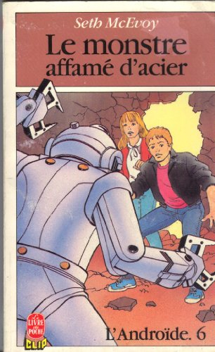 l androide t06 le monstre affame d'acier                                                      112897