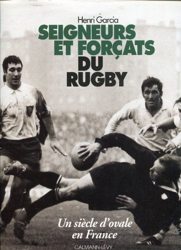 Seigneurs et forçats du rugby