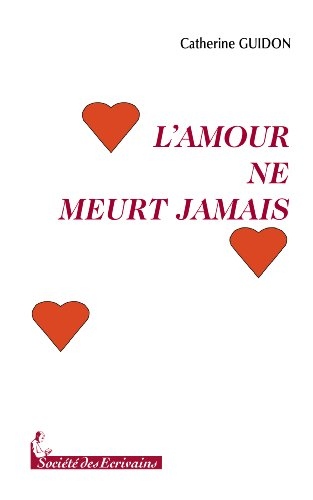 lamour ne meurt jamais