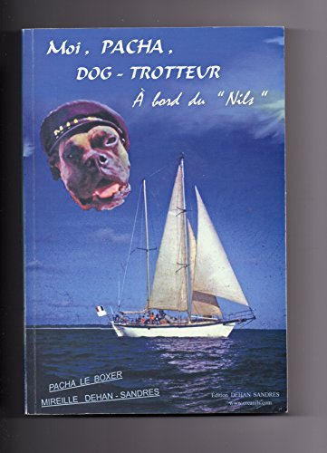 moi,pacha,dog-trotteur à bord du " nils "