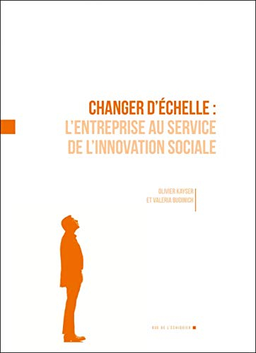Changer d'échelle : l'entreprise au service de l'innovation sociale