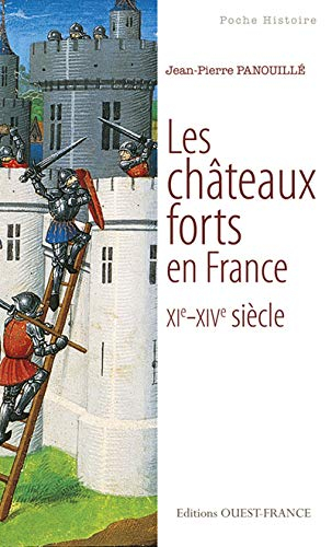 Les châteaux forts en France, XIe-XIVe siècle