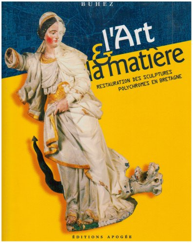 L'art et la matière : la restauration des sculptures polychromes