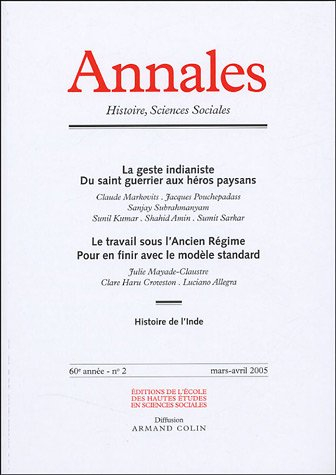 Annales, n° 2 (2005). La geste indianiste : du saint guerrier aux héros paysans