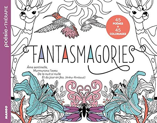 Fantasmagories : 45 poèmes + 45 coloriages