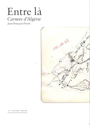 Entre là : carnets d'Algérie