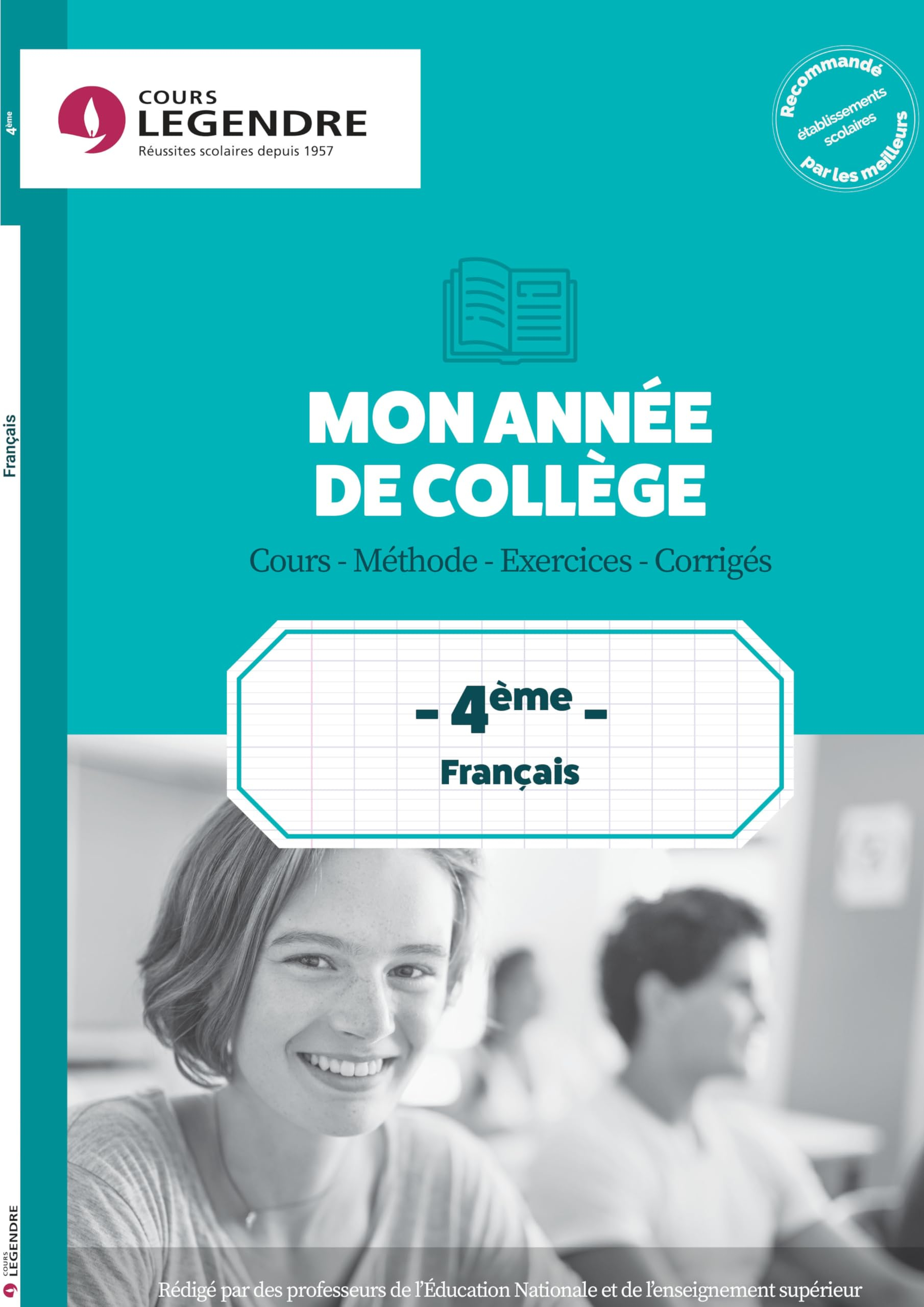 Mon année de collège : français 4e : cours, méthode, exercices, corrigés
