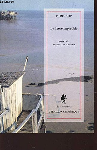 Le fleuve impassible