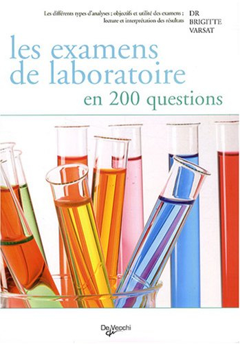 Les examens de laboratoire en 200 questions