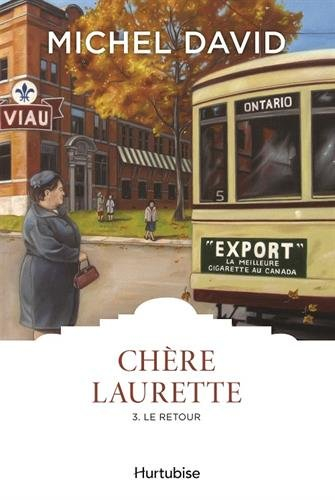 Chère Laurette. Vol. 3. Le retour
