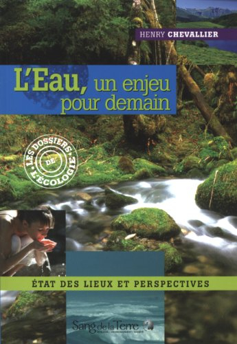 L'eau, un enjeu pour demain : état des lieux et perspectives