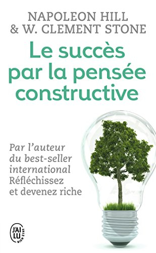 Le succès par la pensée constructive