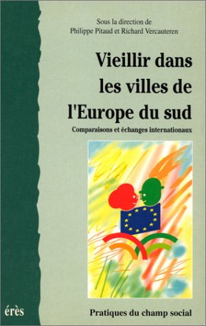 vieillir dans les villes de l'europe du sud. comparaisons et échanges internationaux