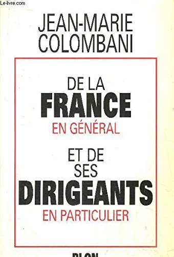 De la France en général et de ses dirigeants en particulier