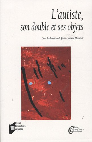 L'autiste, son double et ses objets
