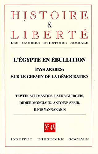 Histoire & liberté, les cahiers d'histoire sociale, n° 45. Proche-Orient : de l'échec du socialisme 