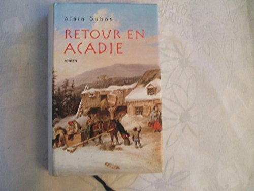 Retour en Acadie