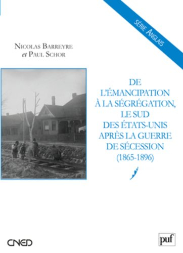De l'émancipation à la ségrégation : le sud des États-Unis après la guerre de Sécession (1865-1896)