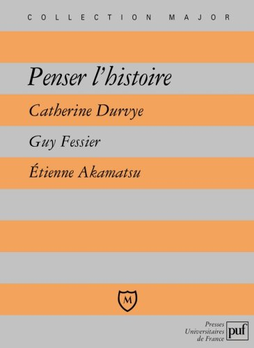 Penser l'histoire : Corneille, Horace, Chateaubriand, Mémoires d'outre-tombe, Marx, Le 18-Brumaire d