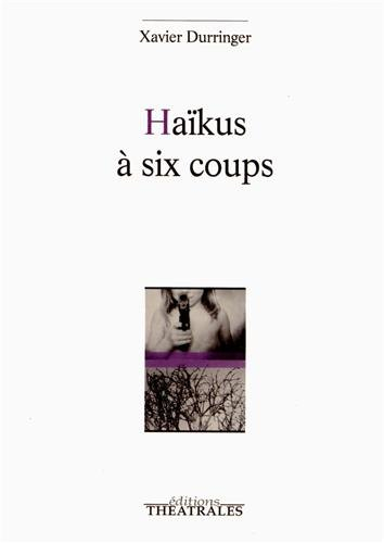 Haïkus à six coups