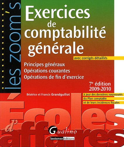 Exercices de comptabilité générale, avec corrigés détaillés : principes généraux, opérations courant