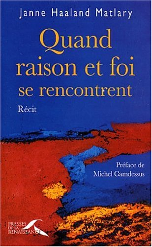 Quand raison et foi se rencontrent