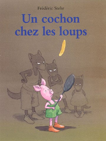 Un cochon chez les loups