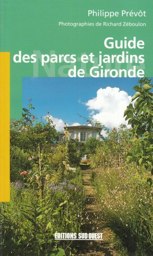Guide des parcs et jardins de Gironde