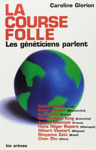 La course folle : les généticiens parlent