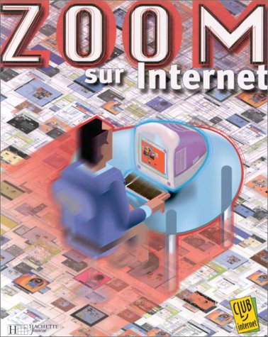 Zoom sur Internet