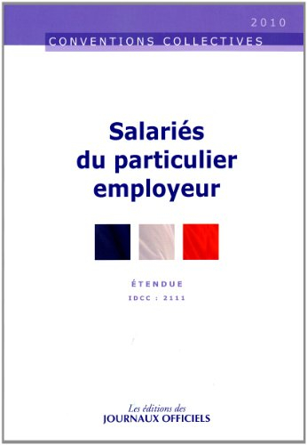 Salariés du particulier employeur : convention collective nationale du 24 novembre 1999 (étendue par