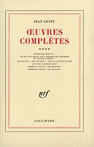 Oeuvres complètes. Vol. 4. L'Etrange mot d'.... Ce qui est resté d'un Rembrandt déchiré en petits ca