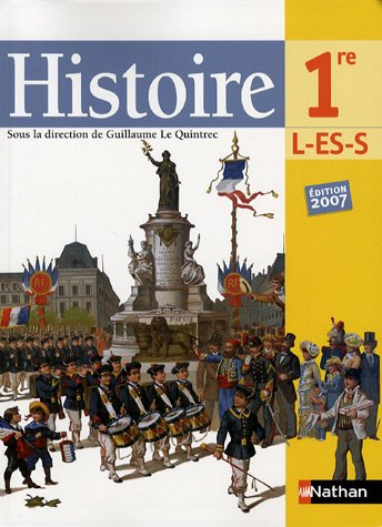 Histoire 1re L, ES, S : livre de l'élève, programme 2007