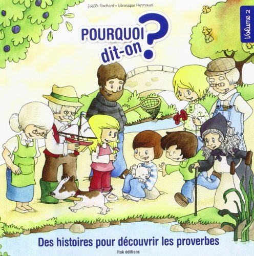 Des histoires pour découvrir les proverbes. Vol. 2