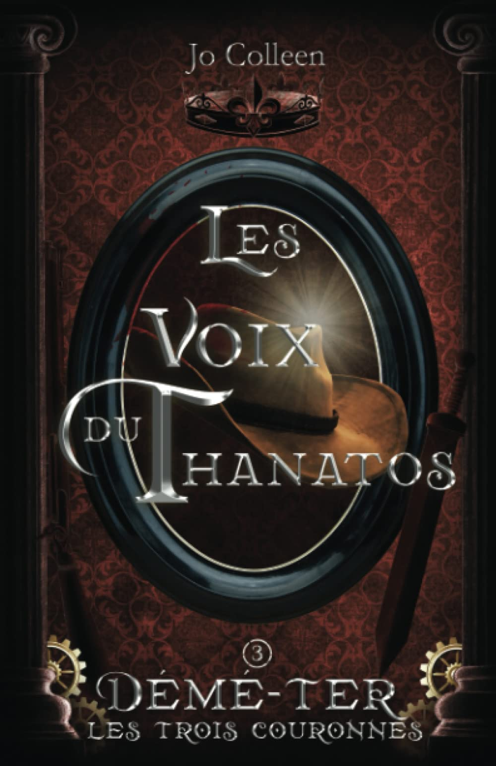 Les voix du Thanatos ( Démé-Ter, les trois couronnes T.3)