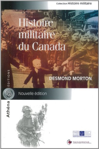 Une histoire militaire du Canada 1608-1991