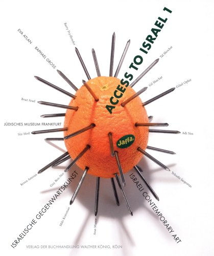 access to israel 1: israelische gegenwartskunst / israeli contemporary art
