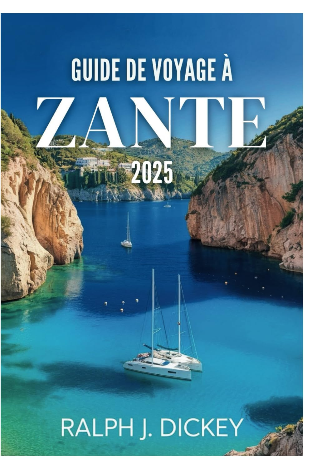 Guide de voyage à Zante 2025: Les merveilles pittoresques de la Méditerranée